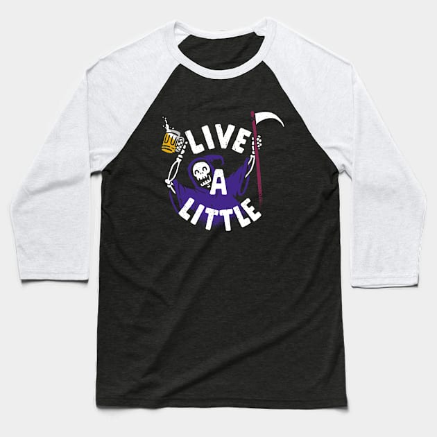 Live a Little Baseball T-Shirt by rodrigobhz